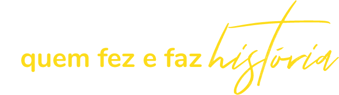 Depoimentos de quem fez e faz história